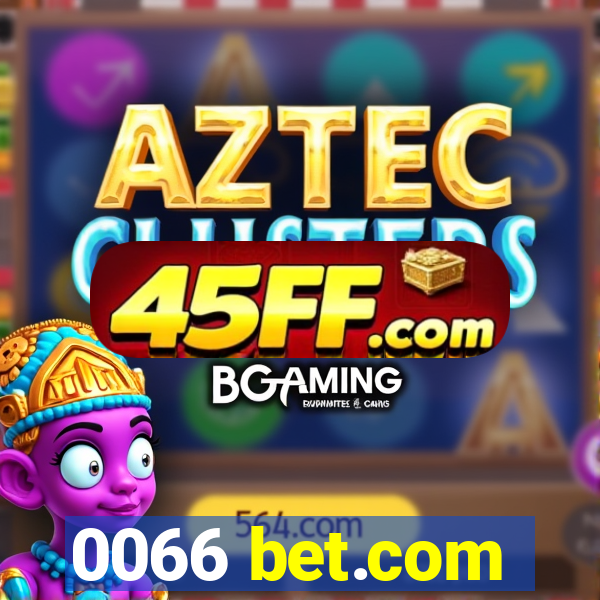 0066 bet.com
